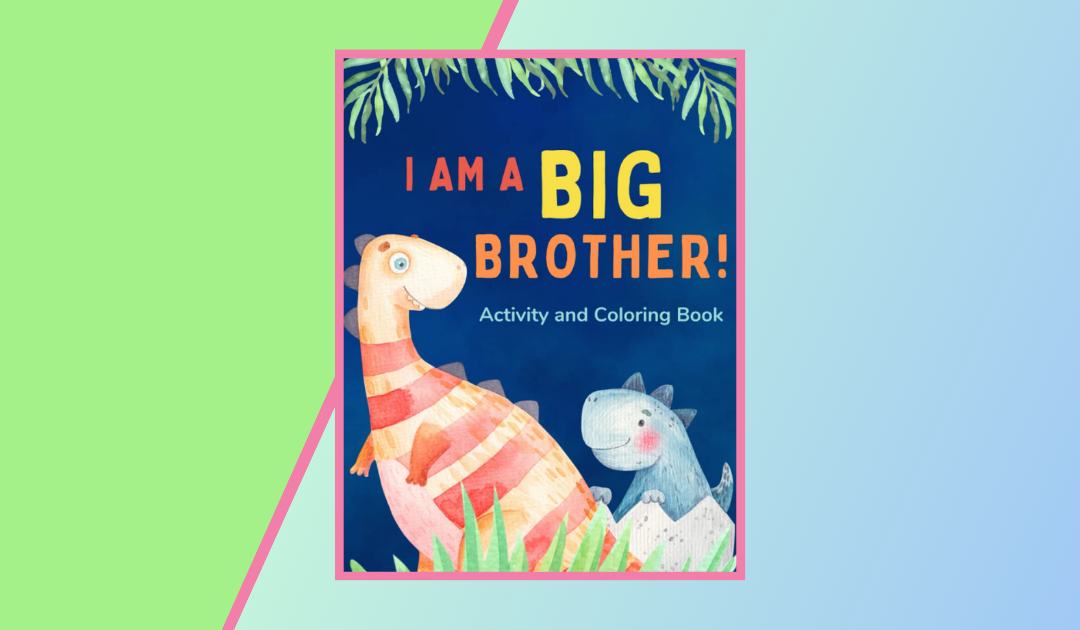 Best ‘Big Brother’ Books For Toddlers